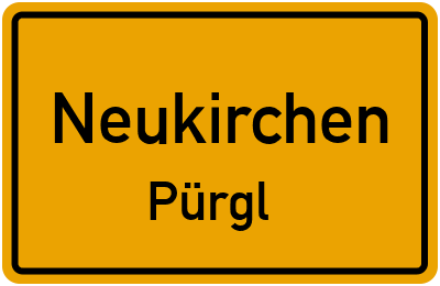 Ortsschild Neukirchen Pürgl