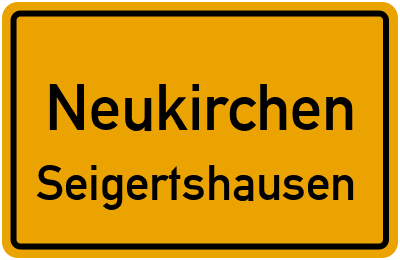 Ortsschild Neukirchen Seigertshausen
