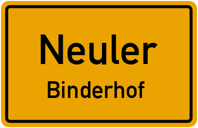 Ortsschild Neuler Binderhof