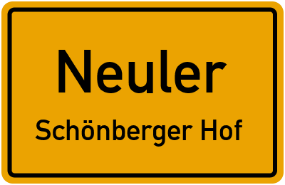 Ortsschild Neuler Schönberger Hof