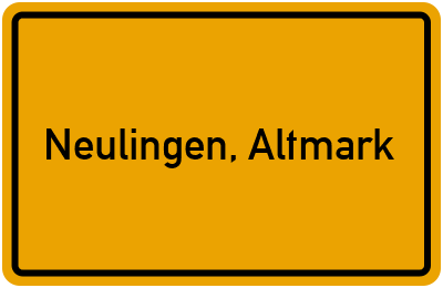 Ortsschild von Gemeinde Neulingen, Altmark in Sachsen-Anhalt