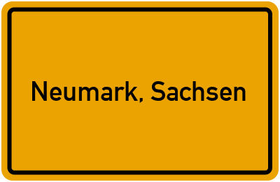 Ortsschild von Gemeinde Neumark, Sachsen in Sachsen