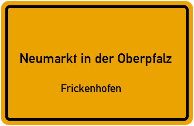 Straßenverzeichnis Neumarkt in der Oberpfalz Frickenhofen