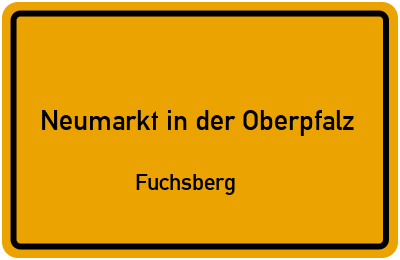 Straßenverzeichnis Neumarkt in der Oberpfalz Fuchsberg