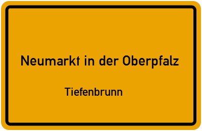 Straßenverzeichnis Neumarkt in der Oberpfalz Tiefenbrunn