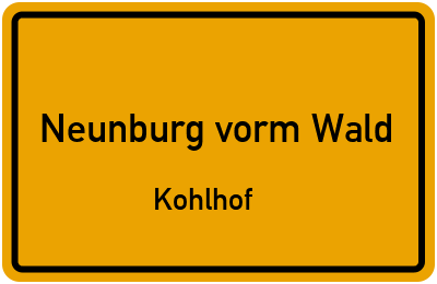 Ortsschild Neunburg vorm Wald Kohlhof