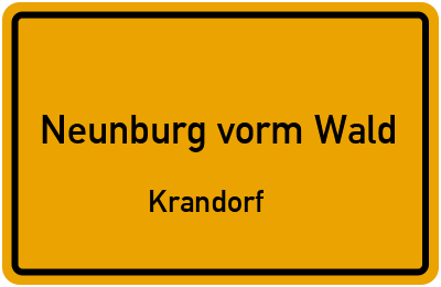 Ortsschild Neunburg vorm Wald Krandorf