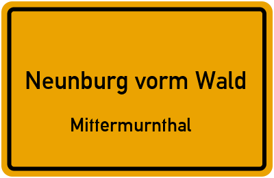 Straßenverzeichnis Neunburg vorm Wald Mittermurnthal