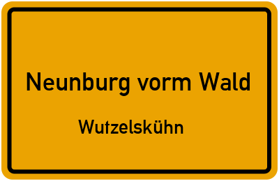 Straßenverzeichnis Neunburg vorm Wald Wutzelskühn