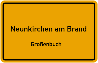 Straßenverzeichnis Neunkirchen am Brand Großenbuch