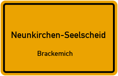 Ortsschild Neunkirchen-Seelscheid Brackemich