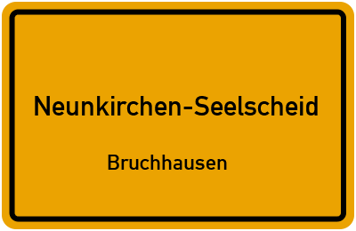 Ortsschild Neunkirchen-Seelscheid Bruchhausen