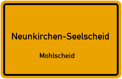 Ortsschild Neunkirchen-Seelscheid Mohlscheid