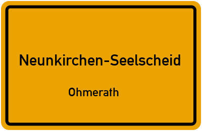 Ortsschild Neunkirchen-Seelscheid Ohmerath