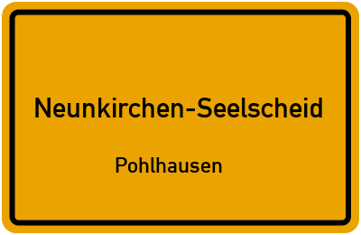 Ortsschild Neunkirchen-Seelscheid Pohlhausen