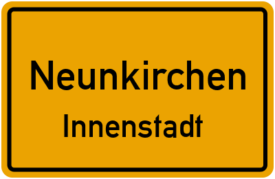 Ortsschild Neunkirchen Innenstadt