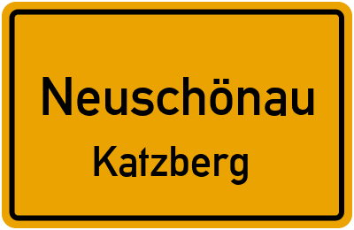 Ortsschild Neuschönau Katzberg