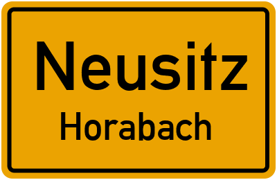 Ortsschild Neusitz Horabach