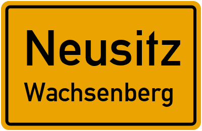 Ortsschild Neusitz Wachsenberg