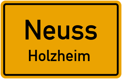 Ortsschild Neuss Holzheim