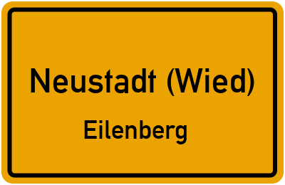 Ortsschild Neustadt (Wied) Eilenberg