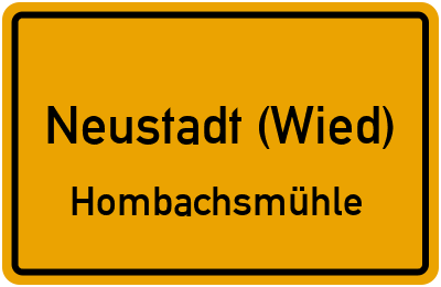 Ortsschild Neustadt (Wied) Hombachsmühle