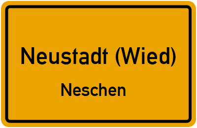 Ortsschild Neustadt (Wied) Neschen