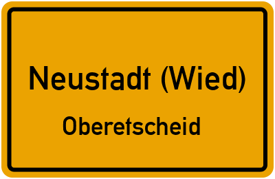 Ortsschild Neustadt (Wied) Oberetscheid