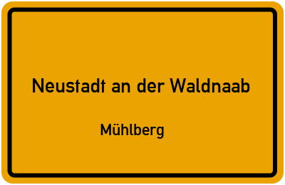 Straßenverzeichnis Neustadt an der Waldnaab Mühlberg