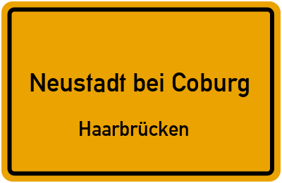 Ortsschild Neustadt bei Coburg Haarbrücken