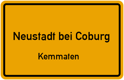 Ortsschild Neustadt bei Coburg Kemmaten