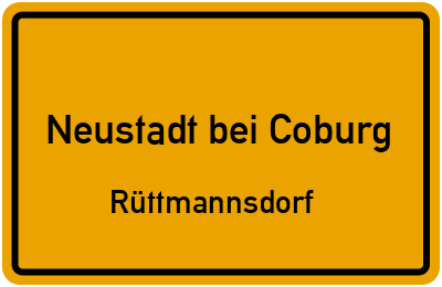 Ortsschild Neustadt bei Coburg Rüttmannsdorf