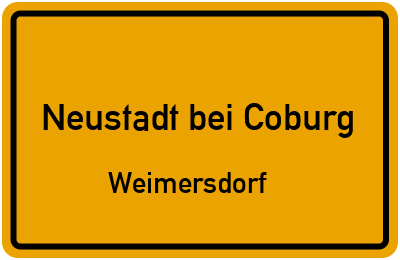 Ortsschild Neustadt bei Coburg Weimersdorf