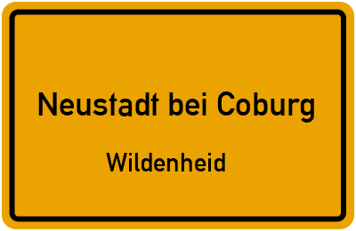 Ortsschild Neustadt bei Coburg Wildenheid
