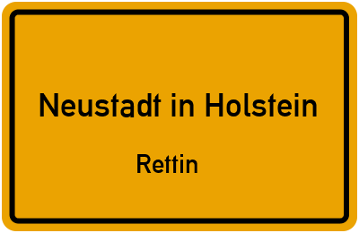 Ortsschild Neustadt in Holstein Rettin