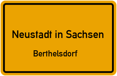Ortsschild Neustadt in Sachsen Berthelsdorf