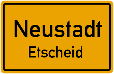 Straßenverzeichnis Neustadt Etscheid