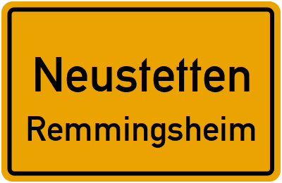 Ortsschild Neustetten Remmingsheim