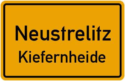 Ortsschild Neustrelitz Kiefernheide