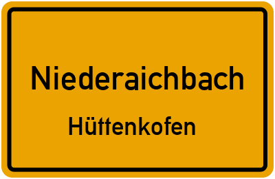 Ortsschild Niederaichbach Hüttenkofen