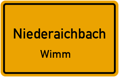 Ortsschild Niederaichbach Wimm