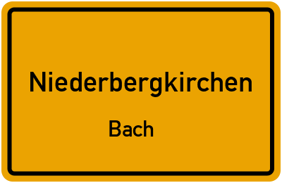 Straßenverzeichnis Niederbergkirchen Bach