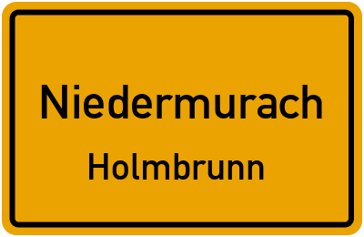 Ortsschild Niedermurach Holmbrunn