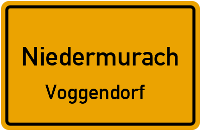 Ortsschild Niedermurach Voggendorf