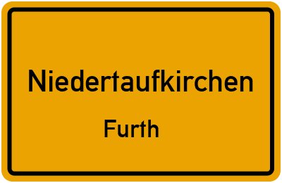 Ortsschild Niedertaufkirchen Furth