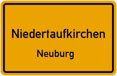 Ortsschild Niedertaufkirchen Neuburg