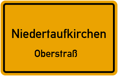 Ortsschild Niedertaufkirchen Oberstraß