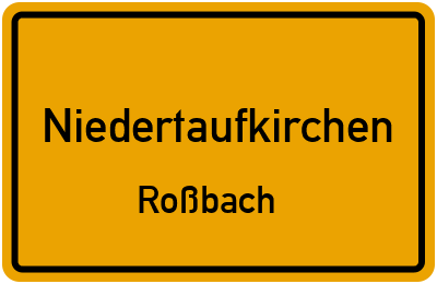 Straßenverzeichnis Niedertaufkirchen Roßbach