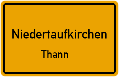 Straßenverzeichnis Niedertaufkirchen Thann