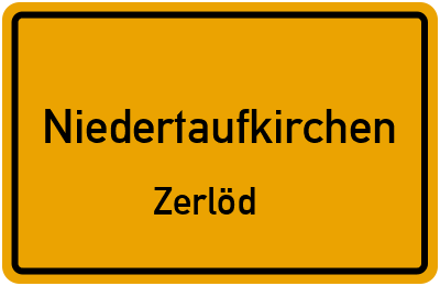 Ortsschild Niedertaufkirchen Zerlöd